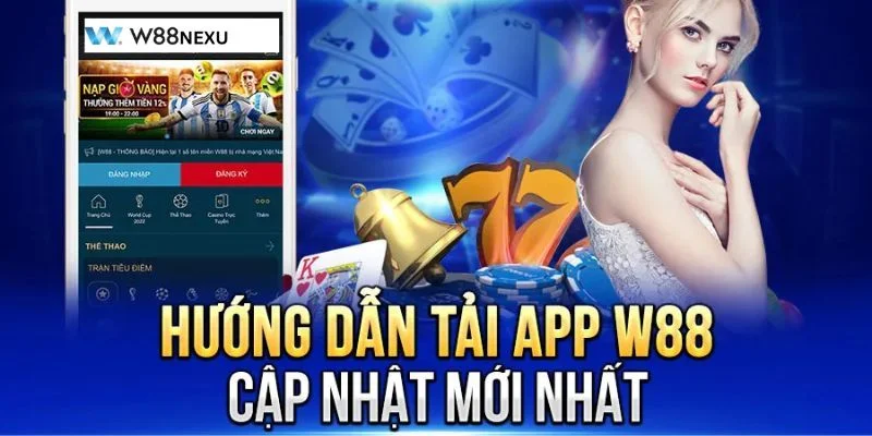 TẢI APP W88 Một số lỗi khi gặp trong quá trình tải app W88 về máy.